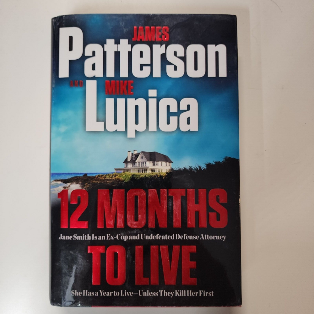 12 Months to Live : Jane Smith Has a Year to Live, Unless They Kill Her First by